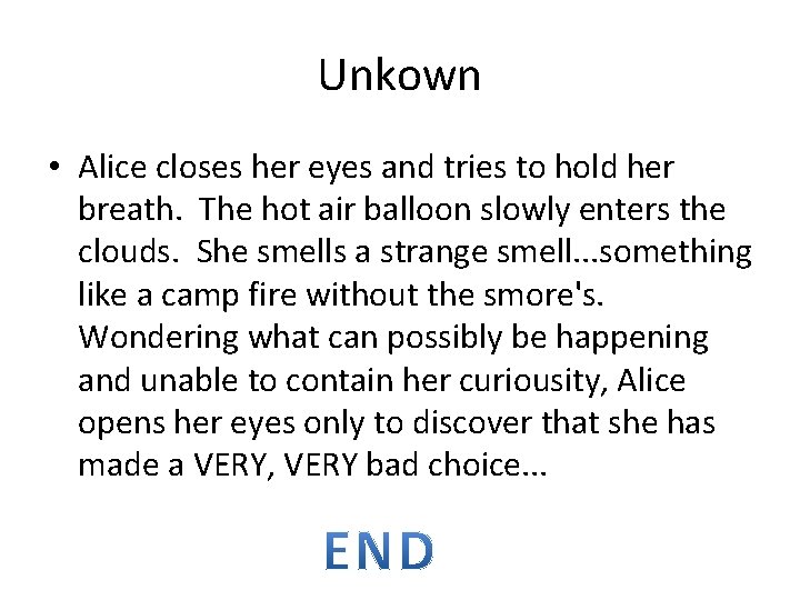 Unkown • Alice closes her eyes and tries to hold her breath. The hot