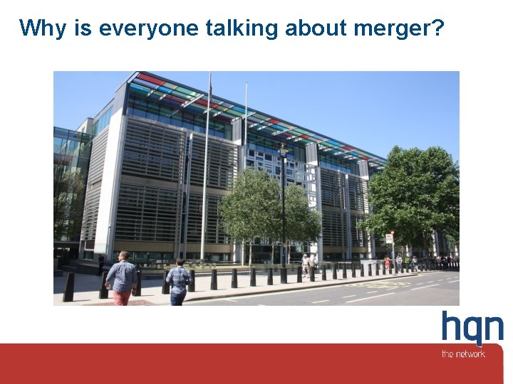 Why is everyone talking about merger? 