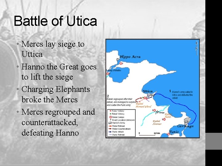 Battle of Utica • Mercs lay siege to Uttica • Hanno the Great goes