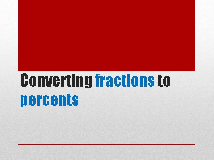 Converting fractions to percents 
