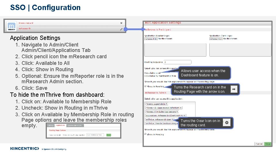 SSO | Configuration Application Settings 1. Navigate to Admin/Client/Applications Tab 2. Click pencil icon