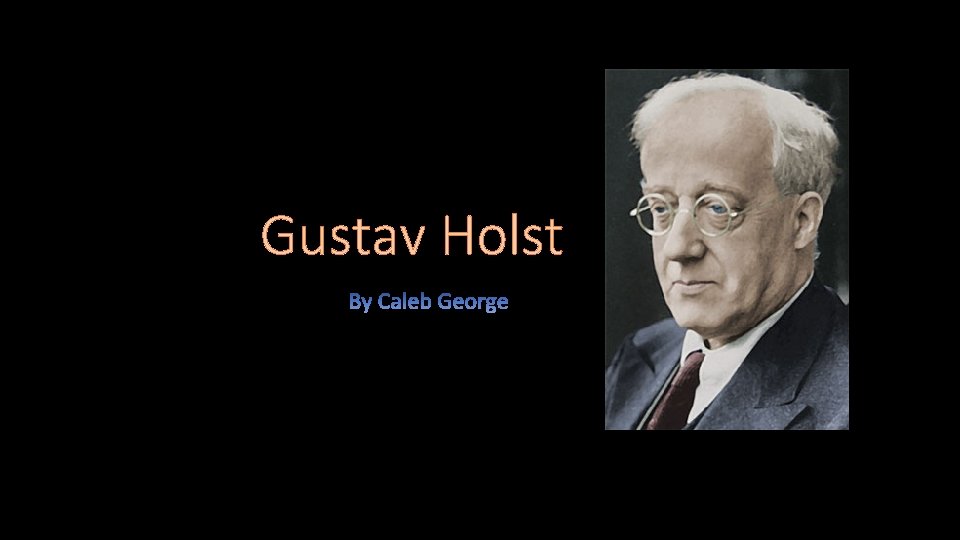 Gustav Holst 