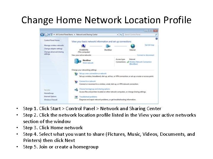 Change Home Network Location Profile • Step 1. Click Start > Control Panel >