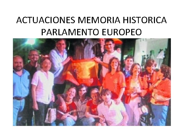 ACTUACIONES MEMORIA HISTORICA PARLAMENTO EUROPEO 