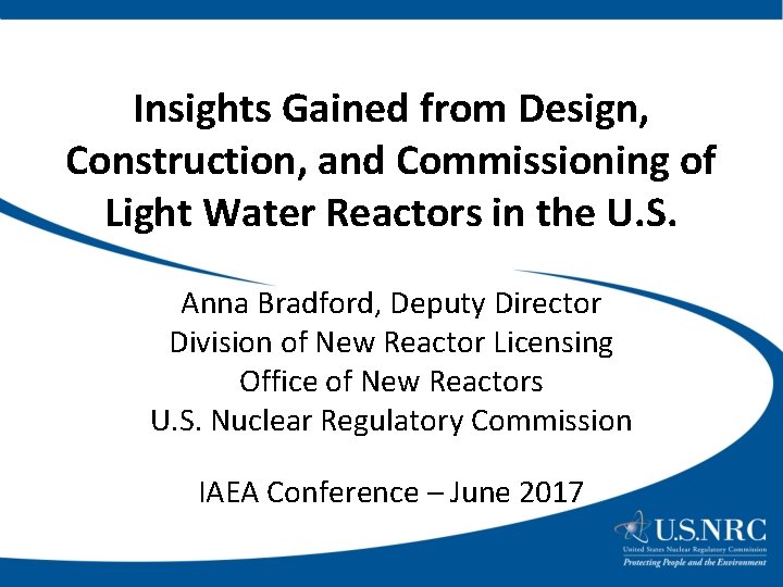 Insights Gained from Design, Construction, and Commissioning of Light Water Reactors in the U.