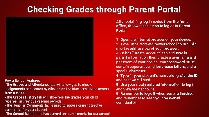 Checking Grades through Parent Portal After obtaining log in codes from the front office,