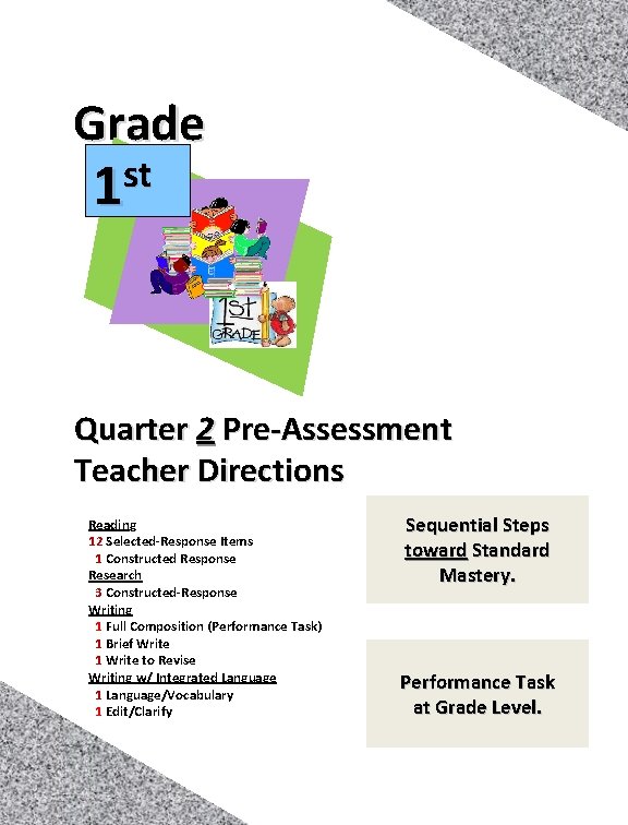 Grade st 1 Quarter 2 Pre‐Assessment Teacher Directions Reading 12 Selected‐Response Items 1 Constructed