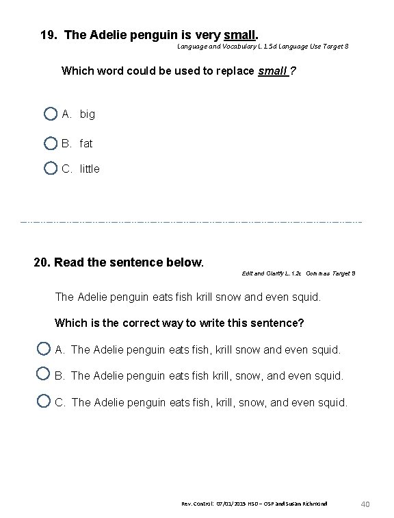 19. The Adelie penguin is very small. Language and Vocabulary L. 1. 5 d