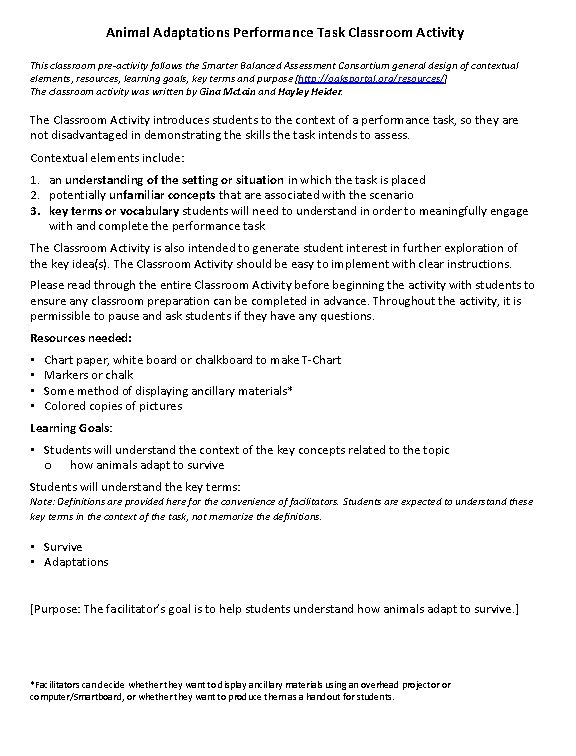 Animal Adaptations Performance Task Classroom Activity This classroom pre-activity follows the Smarter Balanced Assessment