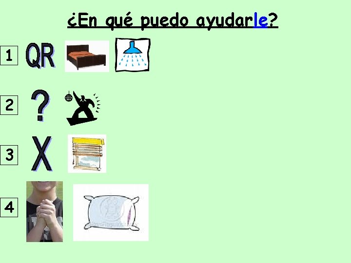 ¿En qué puedo ayudarle? 1 2 3 4 