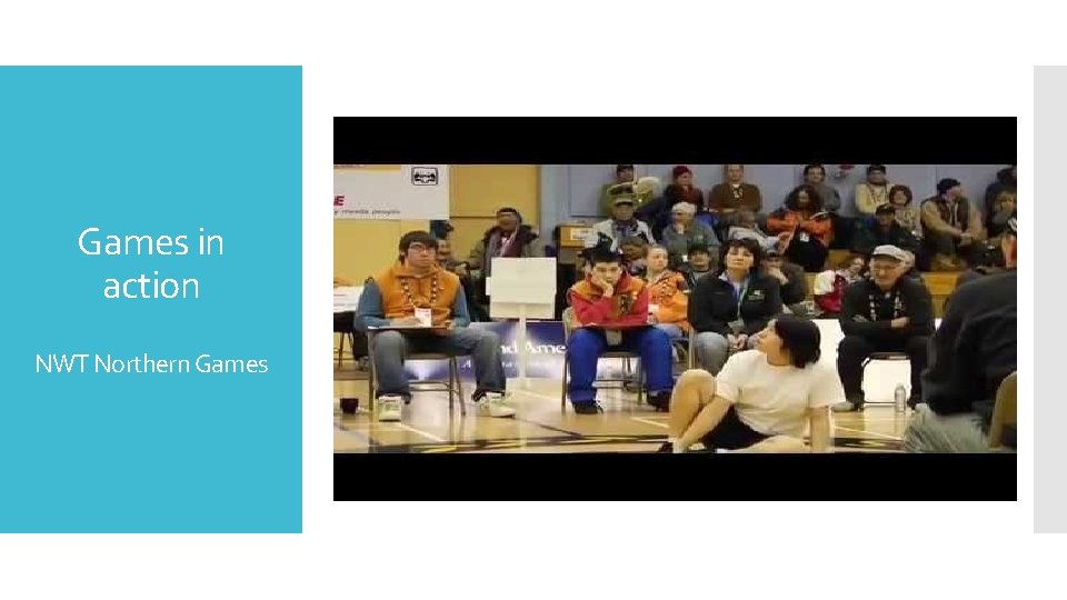 Games in action NWT Northern Games 