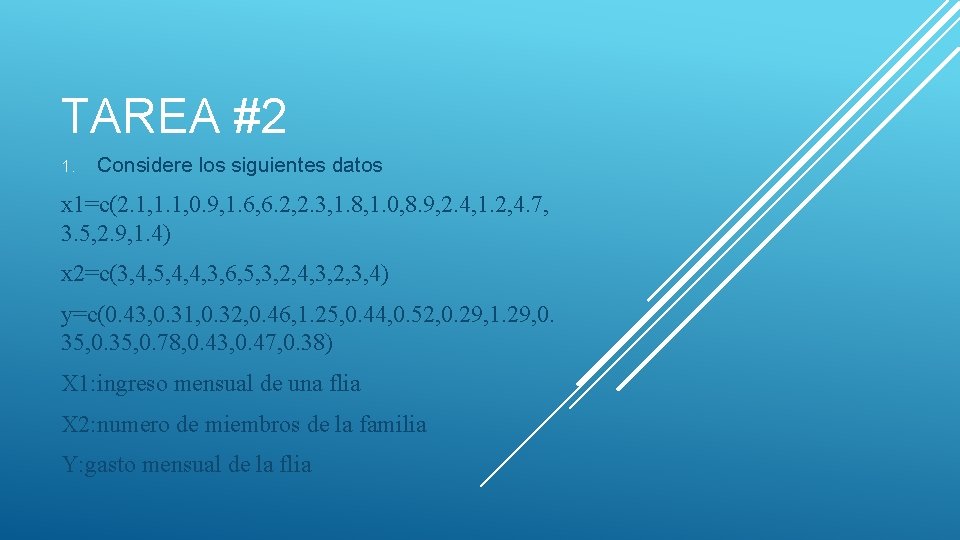 TAREA #2 1. Considere los siguientes datos x 1=c(2. 1, 1. 1, 0. 9,