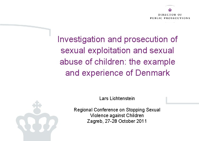 Investigation and prosecution of sexual exploitation and sexual abuse of children: the example and