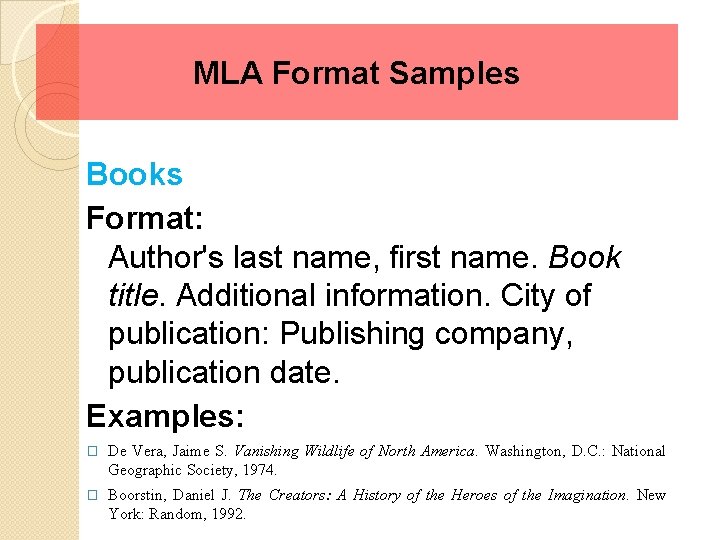 MLA Format Samples Books Format: Author's last name, first name. Book title. Additional information.