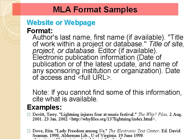 MLA Format Samples Website or Webpage Format: Author's last name, first name (if available).