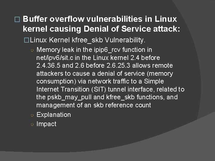 � Buffer overflow vulnerabilities in Linux kernel causing Denial of Service attack: �Linux Kernel