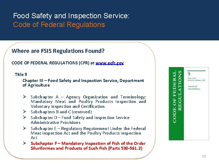 Food Safety and Inspection Service: Code of Federal Regulations Where are FSIS Regulations Found?