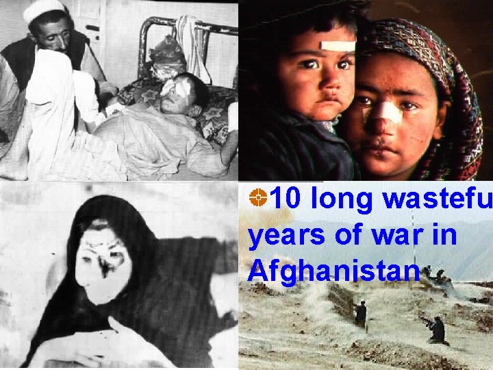 10 long wastefu years of war in Afghanistan 