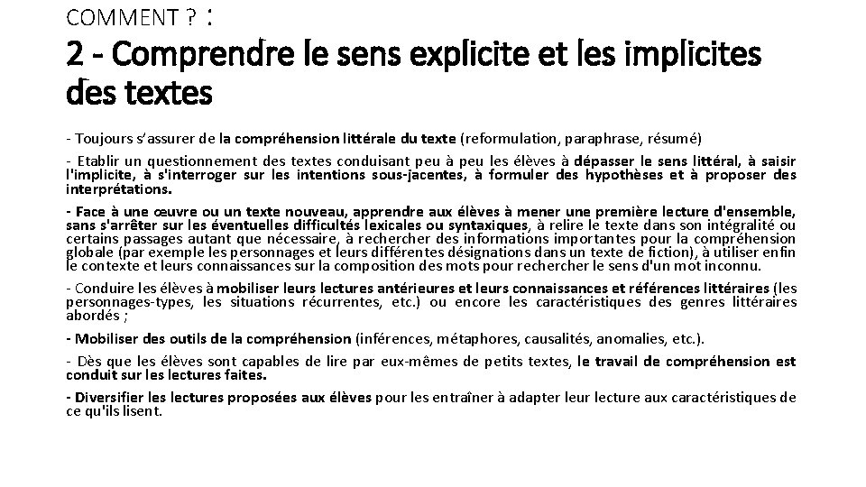 : 2 - Comprendre le sens explicite et les implicites des textes COMMENT ?