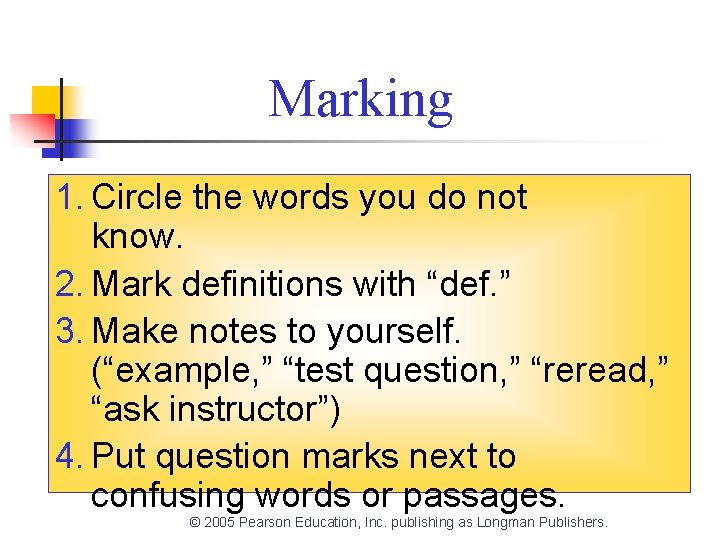 Marking 1. Circle the words you do not know. 2. Mark definitions with “def.