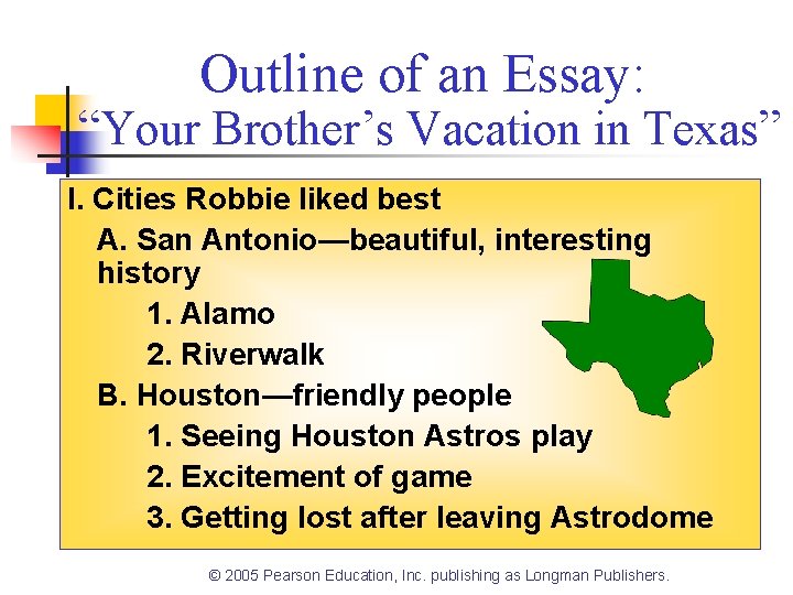 Outline of an Essay: “Your Brother’s Vacation in Texas” I. Cities Robbie liked best