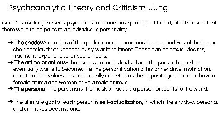 Psychoanalytic Theory and Criticism-Jung Carl Gustav Jung, a Swiss psychiatrist and one-time protégé of