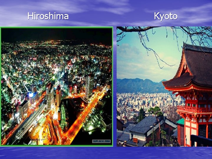 Hiroshima Kyoto 