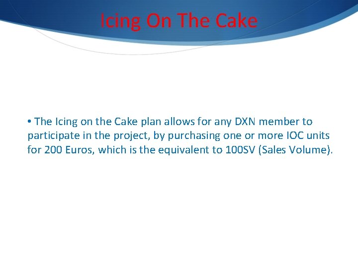 Icing On The Cake • The Icing on the Cake plan allows for any