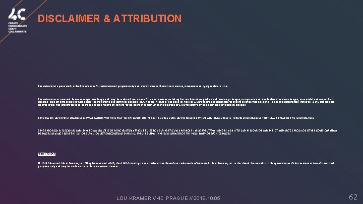 DISCLAIMER & ATTRIBUTION The information presented in this document is for informational purposes only