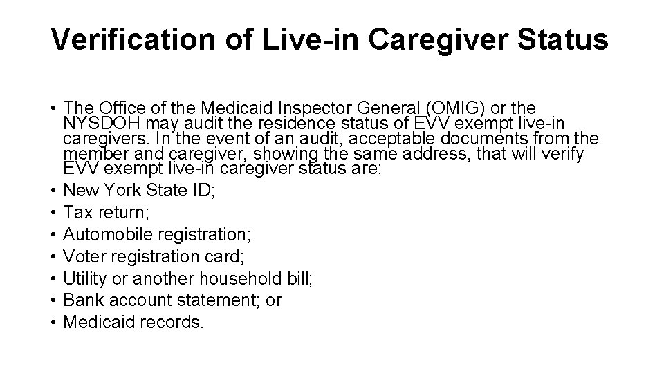 Verification of Live-in Caregiver Status • The Office of the Medicaid Inspector General (OMIG)