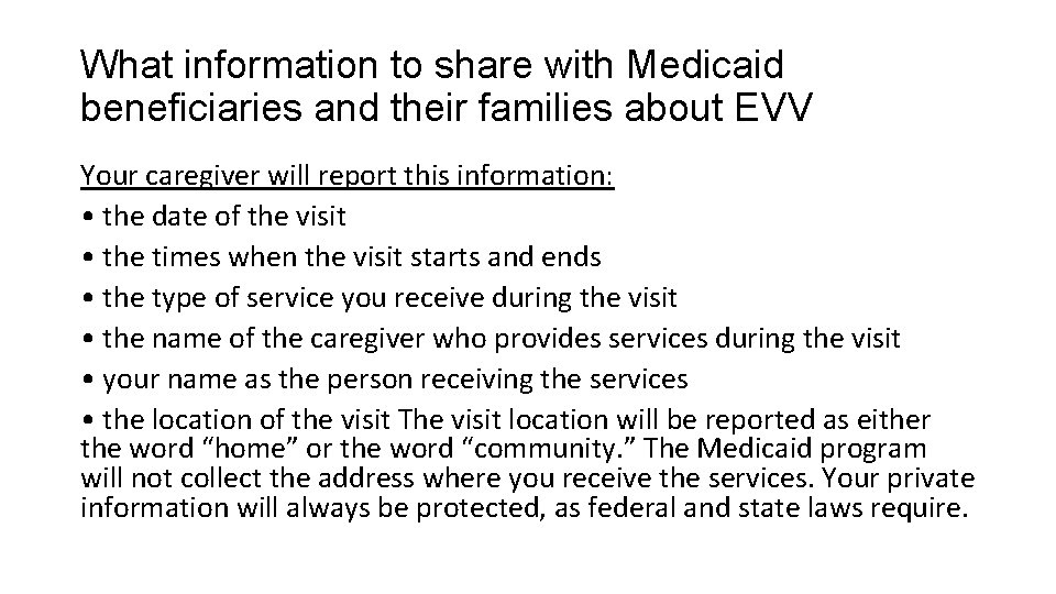 What information to share with Medicaid beneficiaries and their families about EVV Your caregiver