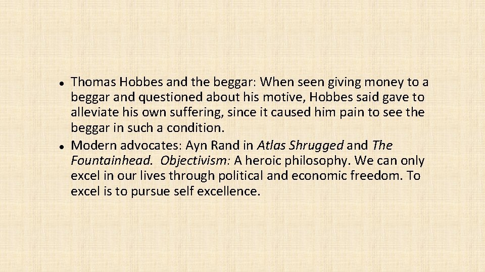  Thomas Hobbes and the beggar: When seen giving money to a beggar and