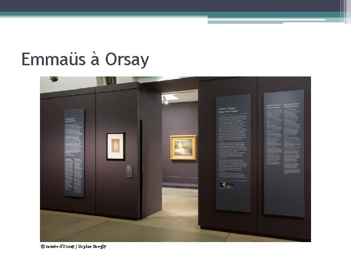 Emmaüs à Orsay © musée d’Orsay / Sophie Boegly 