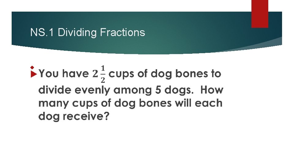 NS. 1 Dividing Fractions 