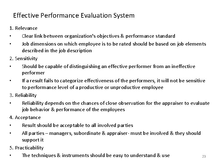 Effective Performance Evaluation System 1. Relevance • Clear link between organization's objectives & performance
