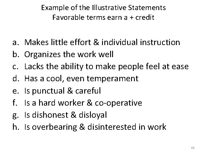 Example of the Illustrative Statements Favorable terms earn a + credit a. b. c.