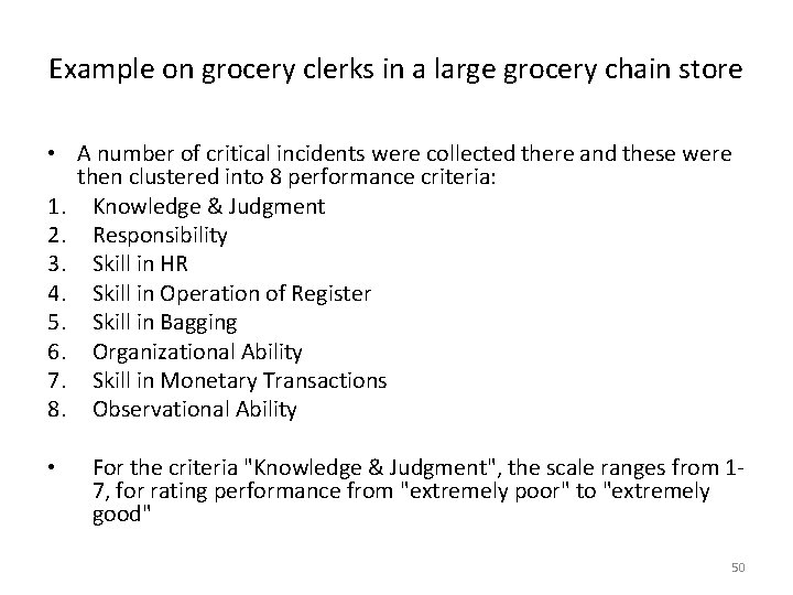 Example on grocery clerks in a large grocery chain store • A number of