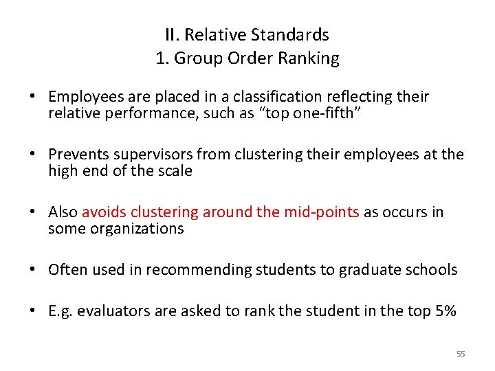 II. Relative Standards 1. Group Order Ranking • Employees are placed in a classification