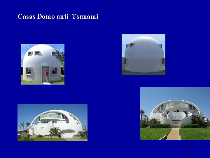 Casas Domo anti Tsunami 18 