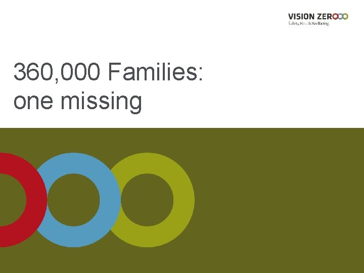 360, 000 Families: one missing 