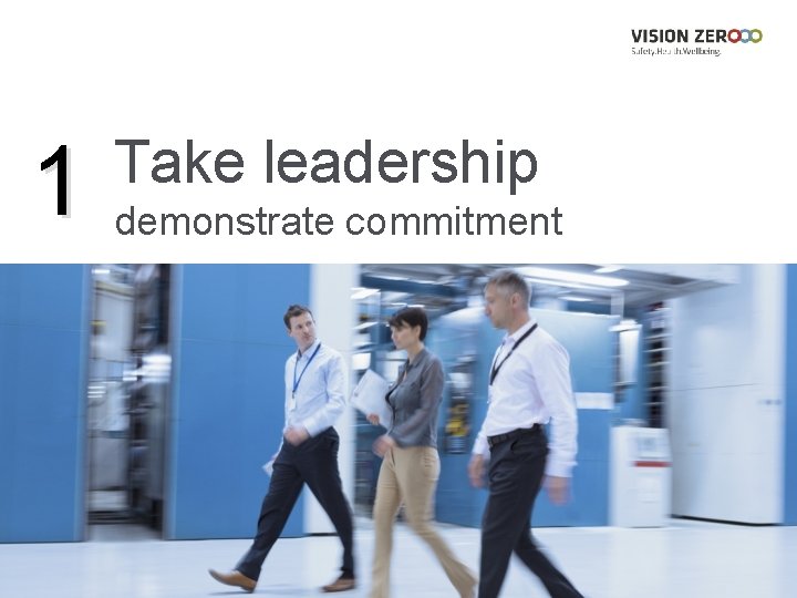 1 demonstrate commitment Take leadership 
