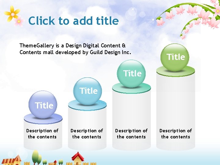 Click to add title Theme. Gallery is a Design Digital Content & Contents mall