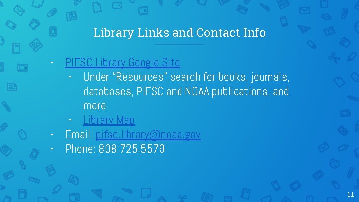 Library Links and Contact Info - PIFSC Library Google Site - Under “Resources” search