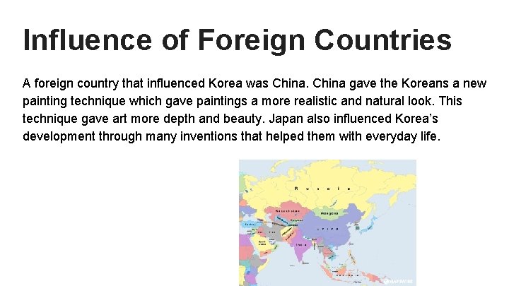 Influence of Foreign Countries A foreign country that influenced Korea was China gave the