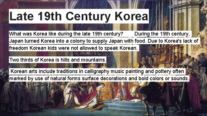 Late 19 th Century Korea What was Korea like during the late 19 th