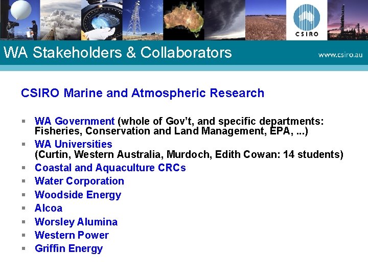 WA Stakeholders & Collaborators CSIRO Marine and Atmospheric Research § WA Government (whole of WA Stakeholders & Collaborators CSIRO Marine and Atmospheric Research § WA Government (whole of