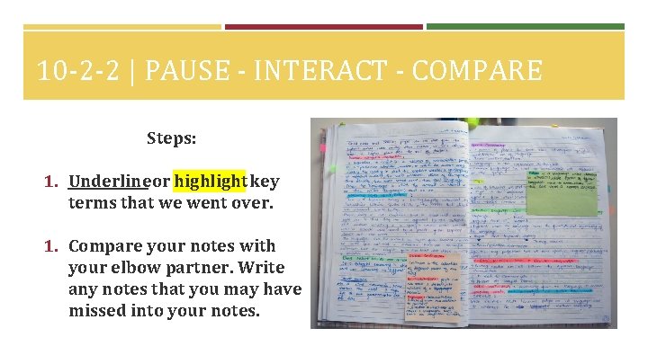 10 -2 -2 | PAUSE - INTERACT - COMPARE Steps: 1. Underline or highlight