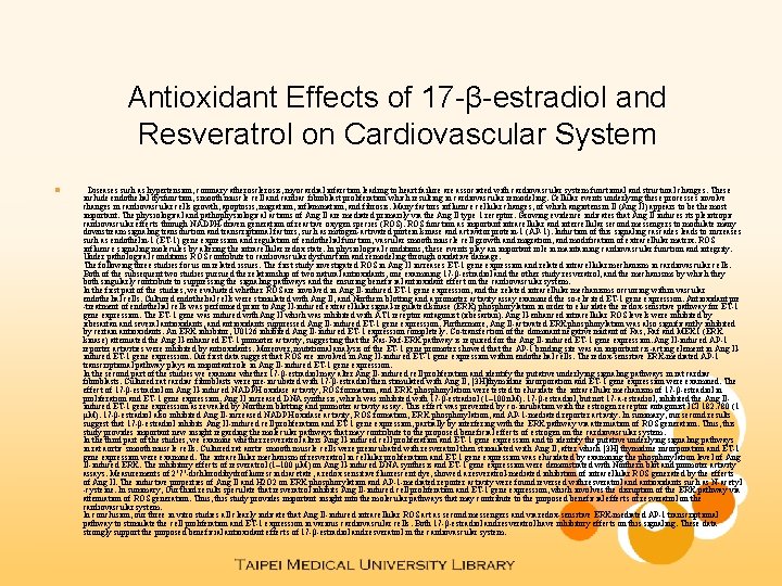 Antioxidant Effects of 17 -β-estradiol and Resveratrol on Cardiovascular System n Diseases such as