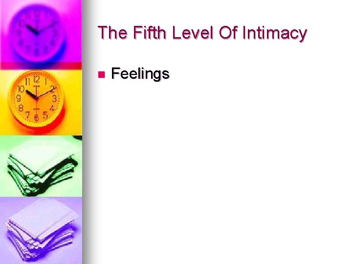The Fifth Level Of Intimacy n Feelings 