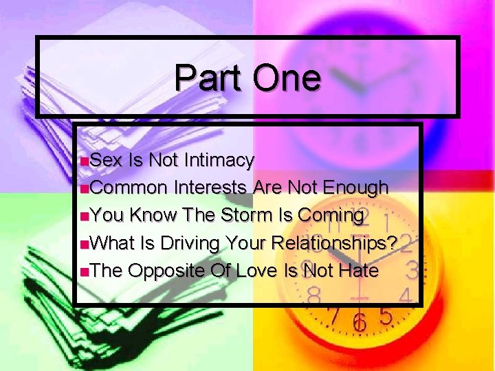 Part One n. Sex Is Not Intimacy n. Common Interests Are Not Enough n.